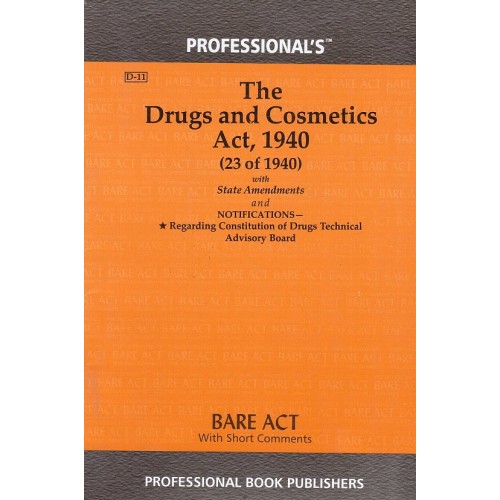 Professional's The Drugs and Cosmetics Act, 1940 Bare Act 2023